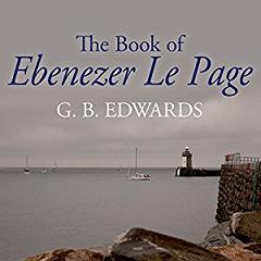 The Book of Ebenezer Le Page written by G.B. Edwards performed by Roy Dotrice on CD (Unabridged)