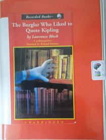 The Burglar Who Liked to Quote Kipling written by Lawrence Block performed by Richard Ferrone on Cassette (Unabridged)