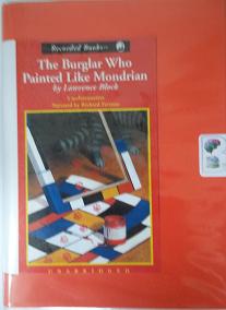 The Burglar Who Painted Like Mondrian written by Lawrence Block performed by Richard Ferrone on Cassette (Unabridged)