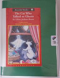 The Cat Who Talked to Ghosts written by Lilian Jackson Braun performed by George Guildall on Cassette (Unabridged)