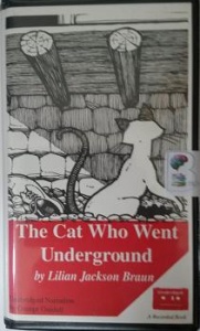 The Cat Who Went Underground written by Lilian Jackson Braun performed by George Guildall on Cassette (Unabridged)