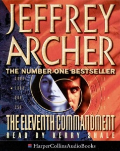 The Eleventh Commandment written by Jeffrey Archer performed by Kerry Shale on Cassette (Abridged)