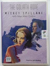 The Goliath Bone written by Mickey Spillane with Max Allan Collins performed by Jeff Harding on Cassette (Unabridged)