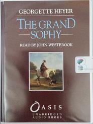 The Grand Sophy written by Georgette Heyer performed by John Westbrook on Cassette (Unabridged)