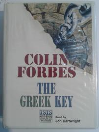 The Greek Key written by Colin Forbes performed by Jon Cartwright on Cassette (Unabridged)