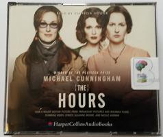 The Hours written by Michael Cunningham performed by Patricia Hodge on CD (Unabridged)
