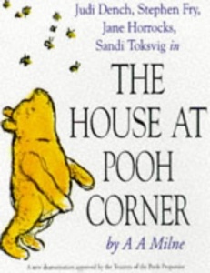 The House at Pooh Corner written by A.A. Milne performed by Judi Dench, Stephen Fry, Jane Horrocks and Sandi Toksvig on Cassette (Abridged)