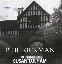 The House of Susan Lulham written by Phil Rickman performed by Emma Powell on CD (Unabridged)