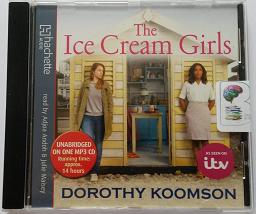 The Ice Cream Girls written by Dorothy Koomson performed by Adjoa Andoh and Julie Maisey on MP3 CD (Unabridged)