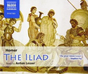The Iliad written by Homer performed by Anton Lesser on CD (Abridged)