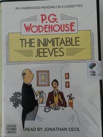 The Inimitable Jeeves written by P.G. Wodehouse performed by Jonathan Cecil on Cassette (Unabridged)