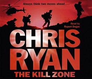 The Kill Zone written by Chris Ryan performed by Rupert Degas on CD (Abridged)