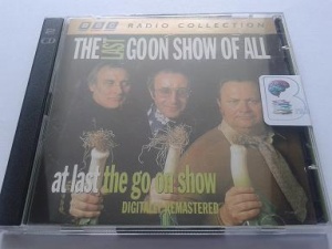 The Last Goon Show of All written by The Goons performed by The Goons on CD (Unabridged)