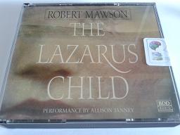 The Lazarus Child written by Robert Mawson performed by Allison Janney on CD (Abridged)