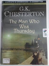 The Man Who Was Thursday written by G.K. Chesterton performed by Toby Longworth on Cassette (Unabridged)