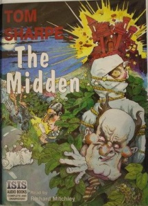 The Midden written by Tom Sharpe performed by Richard Mitchley on Cassette (Unabridged)