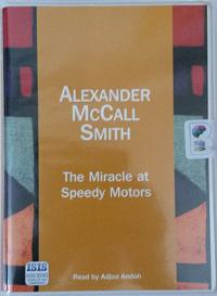 The Miracle at Speedy Motors written by Alexander McCall-Smith performed by Adjoa Andoh on Cassette (Unabridged)