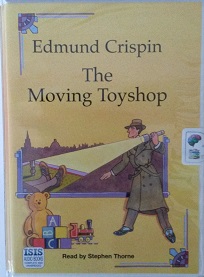 The Moving Toyshop written by Edmund Crispin performed by Stephen Thorne on Cassette (Unabridged)