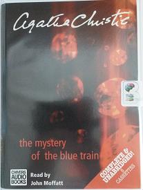 The Mystery of the Blue Train written by Agatha Christie performed by John Moffatt on Cassette (Unabridged)