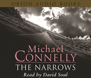 The Narrows written by Michael Connelly performed by David Soul on CD (Abridged)