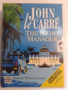 The Night Manager written by John le Carre performed by Michael Jayston on Cassette (Unabridged)
