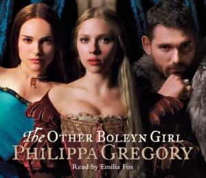 The Other Boleyn Girl written by Philippa Gregory performed by Emilia Fox on CD (Abridged)