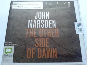 The Other Side of Dawn written by John Marsden performed by Suzi Dougherty on CD (Unabridged)