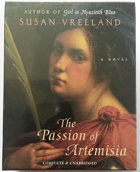 The Passion of Artemisia written by Susan Vreeland performed by Gigi Bermingham on Cassette (Unabridged)