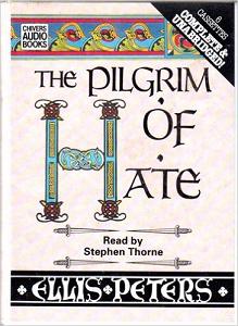 The Pilgrim of Hate written by Ellis Peters performed by Stephen Thorne on Cassette (Unabridged)