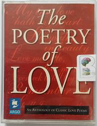 The Poetry of Love written by Various Famous Poets performed by John Gielgud, Tim Piggott-Smith, Richard Pasco and Phyllis Calvert on Cassette (Abridged)