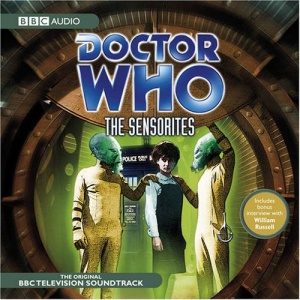 Doctor Who The Sensorites written by BBC Dr Who Team performed by William Hartnell on CD (Unabridged)