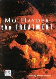 The Treatment written by Mo Hayder performed by Damien Goodwin on Cassette (Unabridged)