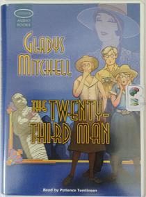 The Twenty-Third Man written by Gladys Mitchell performed by Patience Tomlinson on Cassette (Unabridged)