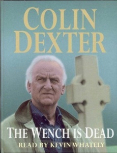 The Wench is Dead written by Colin Dexter performed by Kevin Whately on Cassette (Abridged)