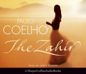 The Zahir written by Paulo Coelho performed by Jamie Glover on CD (Abridged)
