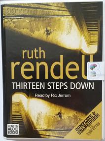 Thirteen Steps Down written by Ruth Rendell performed by Ric Jerrom on Cassette (Unabridged)