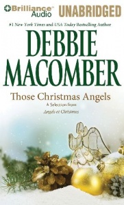 Those Christmas Angels written by Debbie Macomber performed by Sandra Burr on MP3 CD (Unabridged)