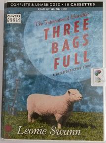 Three Bags Full written by Leonie Swann performed by Hugh Lee on Cassette (Unabridged)