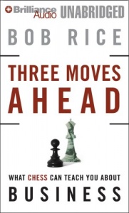 Three Moves Ahead written by Bob Rice performed by Mel Foster on CD (Unabridged)