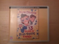 13 Pairs of Blue Suede Shoes written by Alan Fraser performed by Clare Corbett on CD (Unabridged)