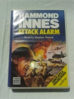 Attack Alarm written by Hammond Innes performed by Stephen Thorne on Cassette (Unabridged)