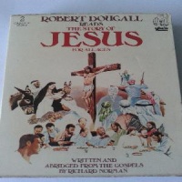 The Story of Jesus for All Ages written by Various performed by Robert Dougall on Cassette (Abridged)