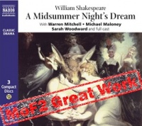 A Midsummer Night's Dream written by William Shakespeare performed by Naxos Dramatization and Warren Michell on CD (Unabridged)