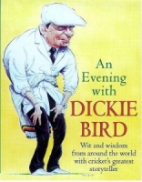 An Evening with Dickie Bird written by Dickie Bird performed by Dickie Bird on Cassette (Unabridged)