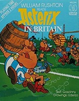 Asterix in Britain written by Goscinny performed by William Rushton on Cassette (Abridged)
