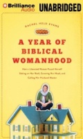 A Year of Biblical Womanhood written by Rachel Held Evans performed by Shannon McManus on MP3 CD (Unabridged)