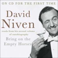 Bring on the Empty Horses written by David Niven performed by David Niven on CD (Abridged)