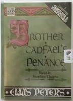 Brother Cadfael's Penance written by Ellis Peters performed by Stephen Thorne on Cassette (Unabridged)
