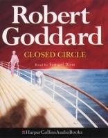 Closed Circle written by Robert Goddard performed by Samuel West on Cassette (Abridged)