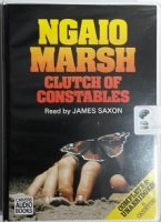 Clutch of Constables written by Ngaio Marsh performed by James Saxon on Cassette (Unabridged)
